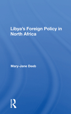 Couverture de l’ouvrage Libya's Foreign Policy In North Africa