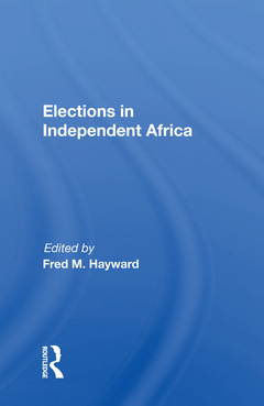 Couverture de l’ouvrage Elections In Independent Africa