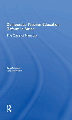 Couverture de l’ouvrage Democratic Teacher Education Reforms In Namibia