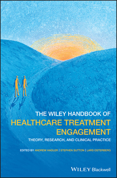 Couverture de l’ouvrage The Wiley Handbook of Healthcare Treatment Engagement