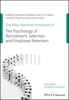 Couverture de l’ouvrage The Wiley Blackwell Handbook of the Psychology of Recruitment, Selection and Employee Retention