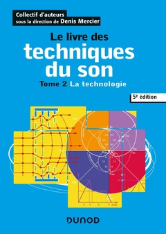 Couverture de l’ouvrage Le livre des techniques du son - 5e éd. T2