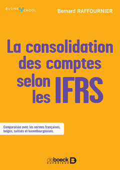 Couverture de l’ouvrage La consolidation des comptes selon les IFRS
