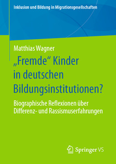 Couverture de l’ouvrage „Fremde“ Kinder in deutschen Bildungsinstitutionen?