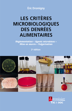 Couverture de l’ouvrage Les critères microbiologiques des denrées alimentaires