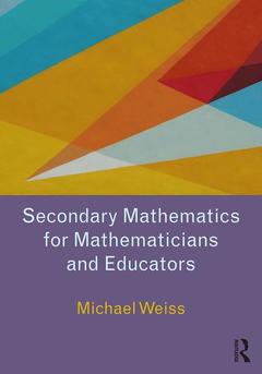 Cover of the book Secondary Mathematics for Mathematicians and Educators