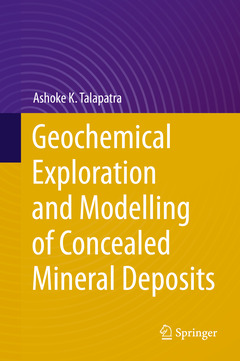 Cover of the book Geochemical Exploration and Modelling of Concealed Mineral Deposits