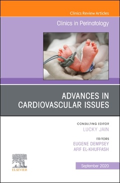Couverture de l’ouvrage Advances in Cardiovascular Issues, An Issue of Clinics in Perinatology