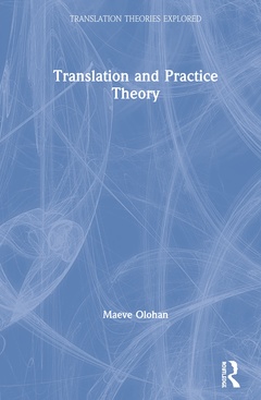 Couverture de l’ouvrage Translation and Practice Theory
