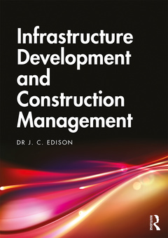 Couverture de l’ouvrage Infrastructure Development and Construction Management