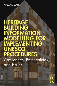 Couverture de l’ouvrage Heritage Building Information Modelling for Implementing UNESCO Procedures