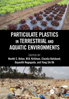 Couverture de l’ouvrage Particulate Plastics in Terrestrial and Aquatic Environments