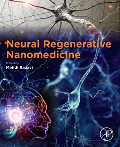 Couverture de l’ouvrage Neural Regenerative Nanomedicine