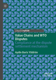 Couverture de l’ouvrage Value Chains and WTO Disputes