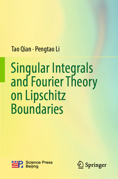 Couverture de l’ouvrage Singular Integrals and Fourier Theory on Lipschitz Boundaries