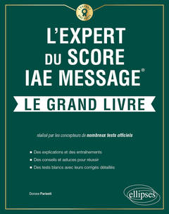 Couverture de l’ouvrage L'Expert du Score IAE Message - Le Grand Livre - Édition 2021