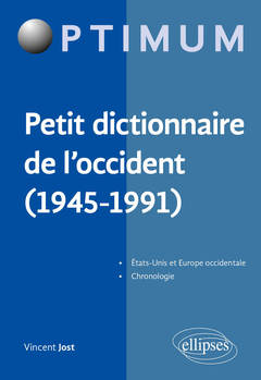 Couverture de l’ouvrage Petit dictionnaire de l'Occident (1945-1991)