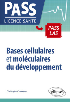 Couverture de l’ouvrage Bases cellulaires et moléculaires du développement - 3e édition revue et augmentée