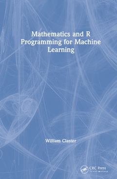 Cover of the book Mathematics and Programming for Machine Learning with R