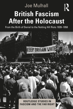 Couverture de l’ouvrage British Fascism After the Holocaust