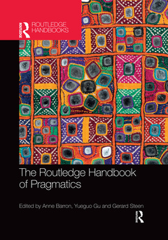 Couverture de l’ouvrage The Routledge Handbook of Pragmatics