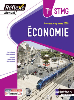 Couverture de l’ouvrage Economie Term STMG (Manuel Réflexe) Livre + Licence élève - 2020
