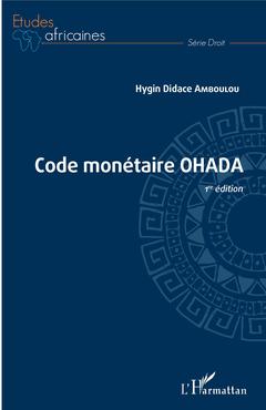 Couverture de l’ouvrage Code monétaire OHADA