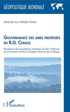 Couverture de l’ouvrage Gouvernance des aires protégées en R.D. Congo