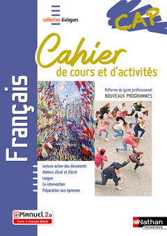 Couverture de l’ouvrage Français CAP - Cahier de cours et d'activités (Dialogues) Livre + licence élève - 2020
