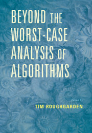 Cover of the book Beyond the Worst-Case Analysis of Algorithms