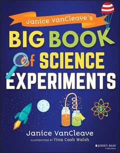 Couverture de l’ouvrage Janice VanCleave's Big Book of Science Experiments