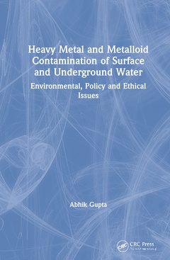 Couverture de l’ouvrage Heavy Metal and Metalloid Contamination of Surface and Underground Water