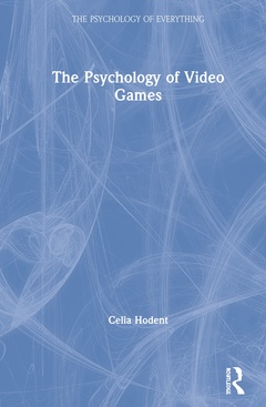 Couverture de l’ouvrage The Psychology of Video Games