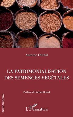 Cover of the book La patrimonalisation des semences végétales