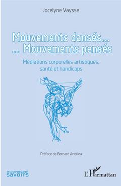 Couverture de l’ouvrage Mouvements dansés. Mouvements pensés