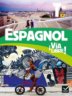 Couverture de l’ouvrage Via libre Espagnol Tle - Éd. 2020 - Livre élève
