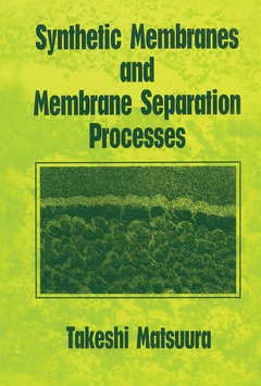 Couverture de l’ouvrage Synthetic Membranes and Membrane Separation Processes
