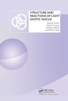 Couverture de l’ouvrage Structure and Reactions of Light Exotic Nuclei
