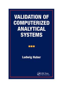 Couverture de l’ouvrage Validation of Computerized Analytical Systems