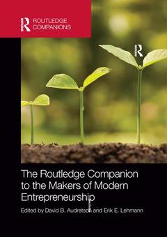 Cover of the book The Routledge Companion to the Makers of Modern Entrepreneurship