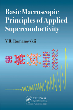 Couverture de l’ouvrage Basic Macroscopic Principles of Applied Superconductivity