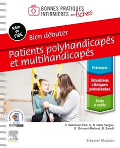 Cover of the book Bien débuter. Patients polyhandicapés et multihandicapés