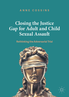 Couverture de l’ouvrage Closing the Justice Gap for Adult and Child Sexual Assault