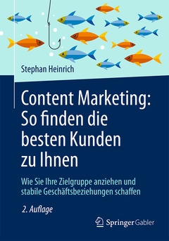 Couverture de l’ouvrage Content Marketing: So finden die besten Kunden zu Ihnen 