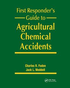 Couverture de l’ouvrage First Responder's Guide to Agricultural Chemical Accidents
