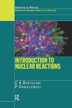 Couverture de l’ouvrage Introduction to Nuclear Reactions