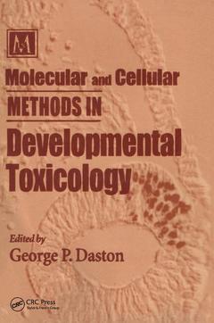 Couverture de l’ouvrage Molecular and Cellular Methods in Developmental Toxicology