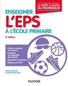Cover of the book Enseigner l'EPS à l'école primaire - 2e éd. - La boîte à outils du professeur