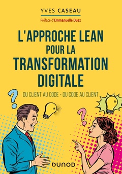 Couverture de l’ouvrage L'approche Lean pour la transformation digitale