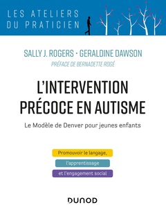 Couverture de l’ouvrage L'intervention précoce en autisme - Le modèle de Denver pour jeunes enfants